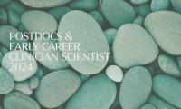 Postdocs & Early career clinician scientist